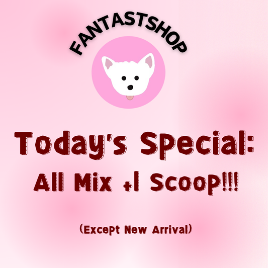 Today’s Special: All Mix +1 Scoop!!!(Except New Arrival)🔥🔥🔥